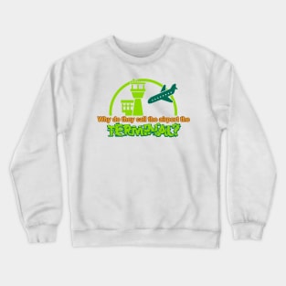 Terminal Crewneck Sweatshirt